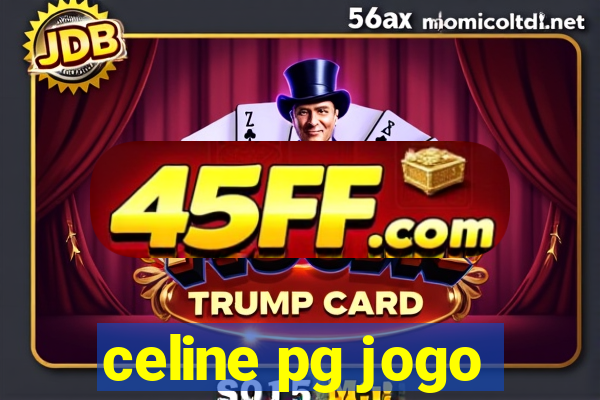 celine pg jogo